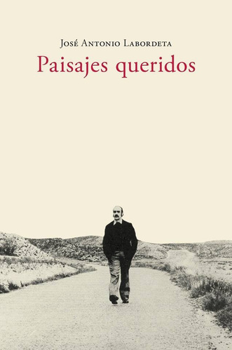 Paisajes Queridos - Labordeta Subias, Jose Antonio