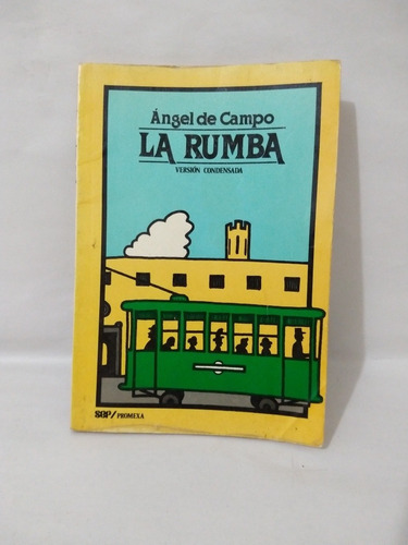 La Rumba Angel Del Campo Sep Promexa 1a Edición