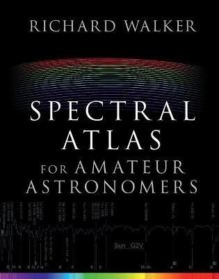 Libro Spectral Atlas For Amateur Astronomers : A Guide To...