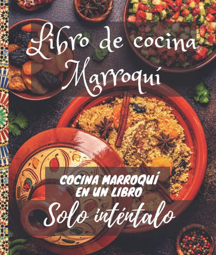Libro: Libro De Cocina Marroquí: Edición En Español? Tajine