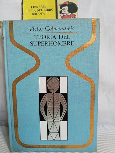 Teoria Del Superhombre - Victor Colmenarejo - Plaza & Janés 