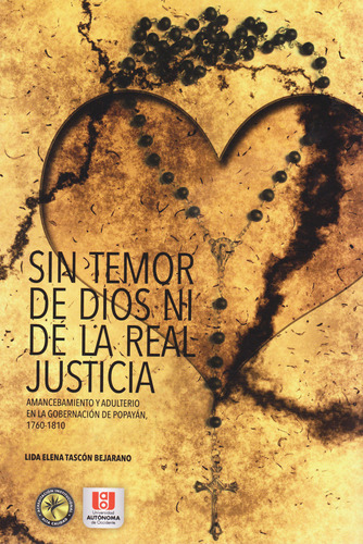 Sin Temor De Dios Ni De La Real Justicia Amancebamiento Y Ad