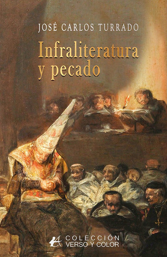 Infraliteratura y pecado, de José Carlos Turrado. Editorial Adarve, tapa blanda en español, 2022