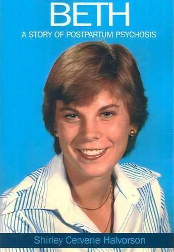Beth, De Shirley Cervene Halvorson. Editorial Authorhouse, Tapa Blanda En Inglés