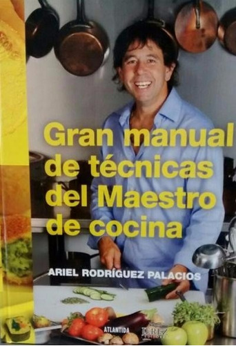 Gran Manual De Técnicas Del Maestro De Cocina - Tapa Dura