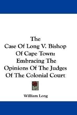 The Case Of Long V. Bishop Of Cape Town : Embracing The O...