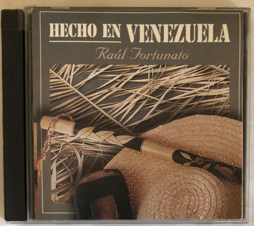 Raúl Fortunato. Hecho En Venezuela. Cd Usado. Qqg. Ag.