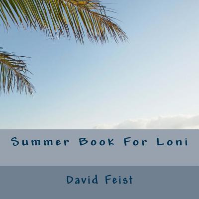 Libro Summer Book For Loni - David Feist