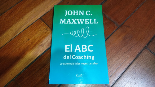 El Abc Del Coaching- John C. Maxwell- V Y R Editoras (nuevo)