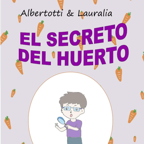Libro: El Secreto Del Huerto (secretos En Verso) (spanish Ed