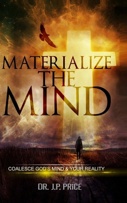 Libro Materialize The Mind - Coalesce God's Mind & Your R...