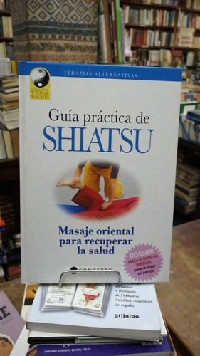 Guia Practica De Shiatsu Masaje Oriental Para La Salud