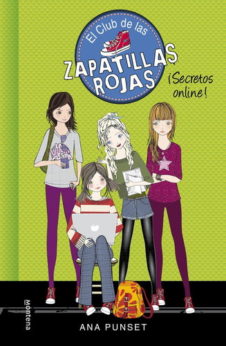 Secretos Online! (serie El Club De Las Zapatillas Rojas 7), De Punset, Ana. Editorial Montena, Tapa Dura En Español, 2015