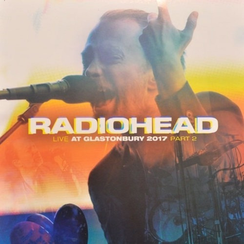 Vinil Radiohead Glastonbury Festival 2017 Parte 2