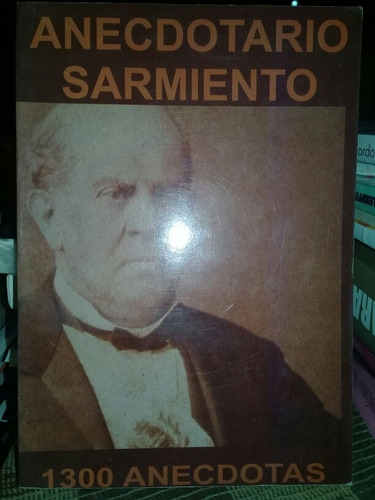 Anecdotario Sarmiento 1300 Anecdotas