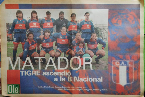 Póster Tigre Ascenso A B Nacional 1998 . Diario Olé (Usado)