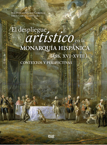 Libro El Despliegue Artistico En La Monarquia Hispanicas ...