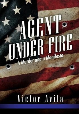 Agent Under Fire - Victor Avila