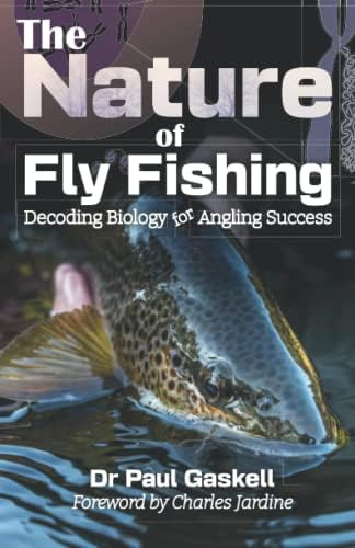 Libro: The Nature Of Fly Fishing: Decoding Biology For