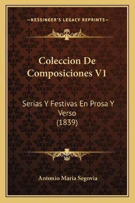 Libro Coleccion De Composiciones V1 : Serias Y Festivas E...