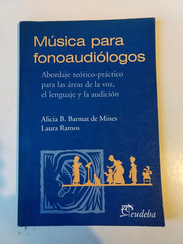 Música Para Fonoaudiólogos Alicia Barmat De Mines