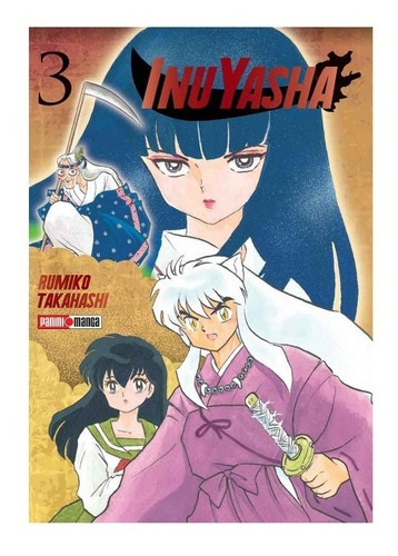 Panini Manga Inuyasha N.3: Inuyasha, De Rumiko Takahashi. Serie Inuyasha, Vol. 3. Editorial Panini, Tapa Blanda En Español, 2019