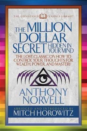 The Million Dollar Secret Hidden In Your Mind (condensed ...