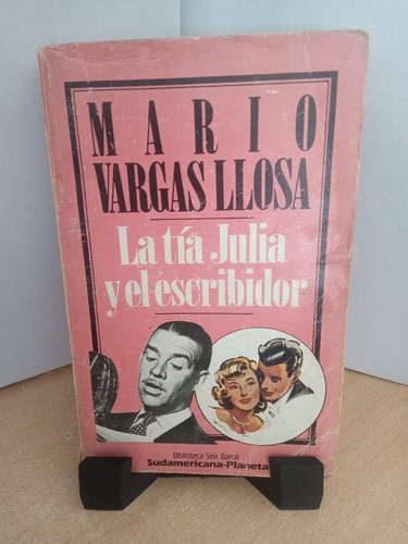 La Tia Julia Y El Escribidor Mario Vargas Llosa