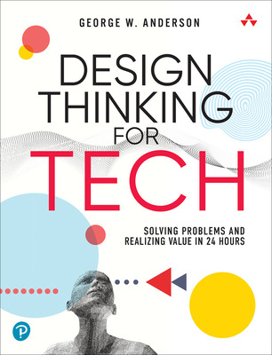 Libro Design Thinking For Tech: Solving Problems And Real...