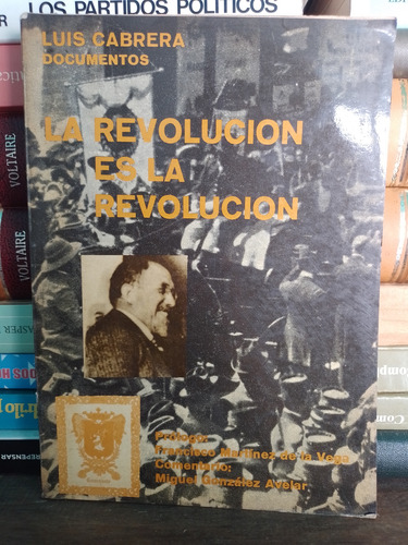 La Revolución Es La Revolución