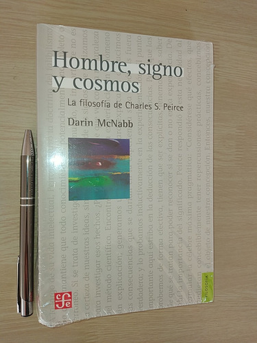 Hombre Signo Y Cosmos (charles S Peirce) Darin Mcnabb