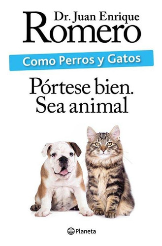 Como Perros Y Gatos