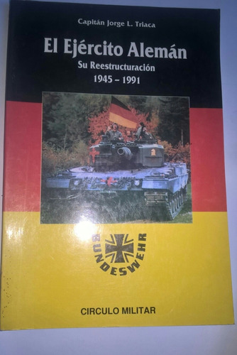 Libro Círculo Militar El Ejercito Alemán,su Reestructuración