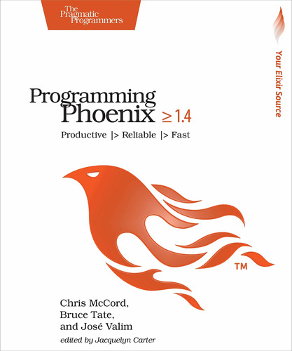 Libro Programming Phoenix 1.4: Productive - Reliable - F