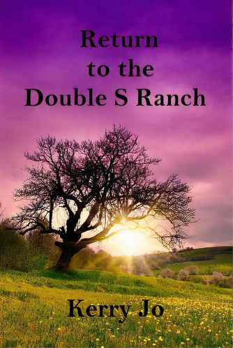 Return To The Double S Ranch, De Jo, Kerry. Editorial Createspace, Tapa Blanda En Inglés