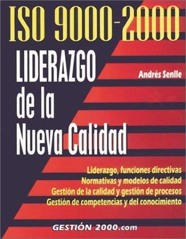 Iso 9000-2000  Liderazgo De La Nueva Calidad