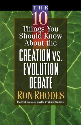The 10 Things You Should Know About The Creation Vs. Evolution Debate, De Ron Rhodes. Editorial Harvest House Publishers U S, Tapa Blanda En Inglés