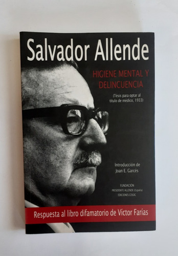 Higiene Mental Y Delincuencia.             Salvador Allende.