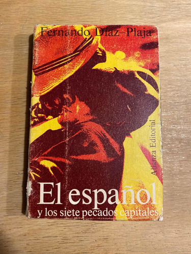 El Español Y Los Siete Pecados Capitales - Diaz Plaja, F.