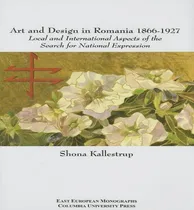 Comprar Libro Art And Design In Romania, 1866-1927 - Local And In...