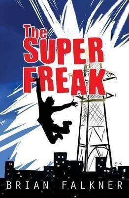 Libro The Super Freak - Brian Falkner