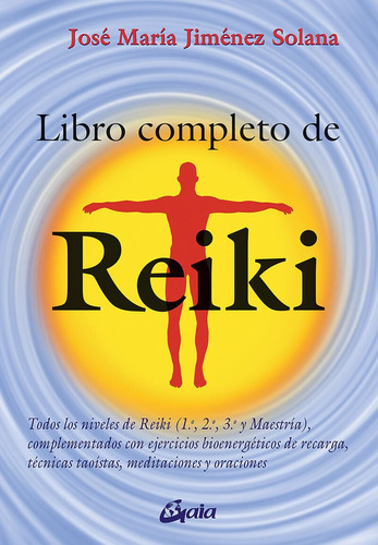 Libro : Libro Completo De Reiki Todos Los Niveles De Reiki.