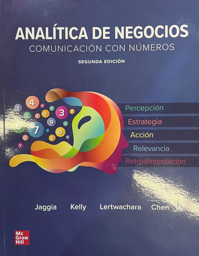 Analítica De Negocios / 2 Ed.: Comunicación Con Números, De Jaggia, Sanjiv., Vol. 1. Editorial Mcgraw Hill, Tapa Blanda, Edición 2.0 En Español, 2022