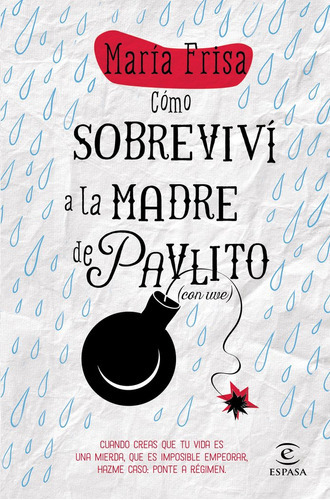 Cãâ³mo Sobrevivãâ A La Madre De Pavlito (con Uve), De Frisa, María. Editorial Espasa, Tapa Blanda En Español