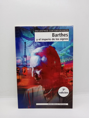 Barthes Y El Imperio De Los Signos - Peter Pericles T. 