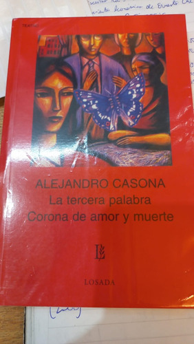 La Tercera Palabra Corona De Amor Y Muerte Alejandro Casona 