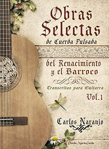 Libro: Obras Selectas De Cuerda Pulsada Del Renacimiento Y E