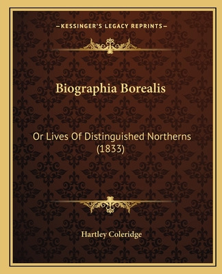 Libro Biographia Borealis: Or Lives Of Distinguished Nort...