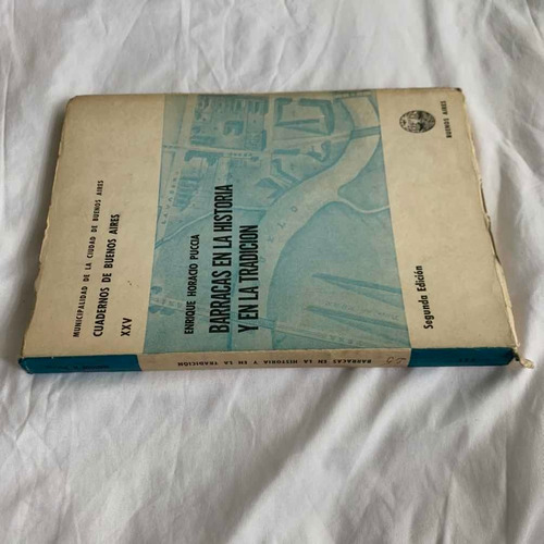 Barracas En La Historia Y En La Tradicion Enrique H Puccia