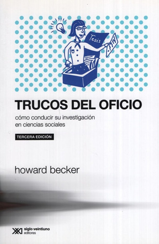 Trucos Del Oficio:como Conducir A Su Investigacion En Cienci